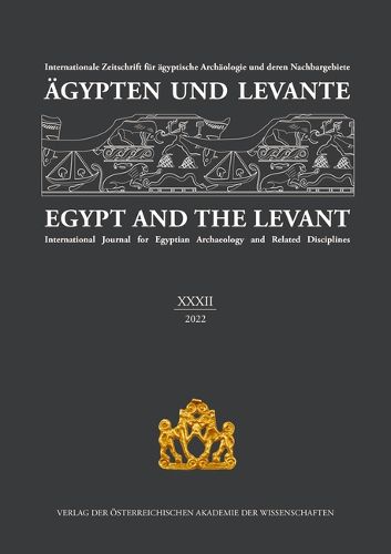 Cover image for Agypten Und Levante XXXII / Egypt and the Levant XXXII (2022)