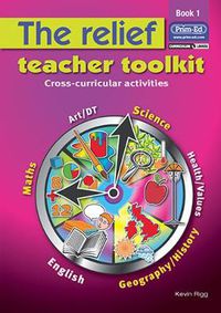 Cover image for The Relief Teacher Toolkit: Cross-curricular Activities