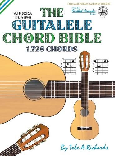 Cover image for The Guitalele Chord Bible: ADGCEA Standard Tuning 1,728 Chords