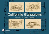 Cover image for California Bungalows: The 1911 Ye Planry Catalog