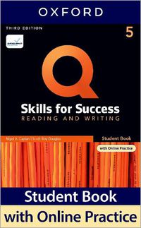 Cover image for Q: Skills for Success: Level 5: Reading and Writing Student Book with iQ Online Practice