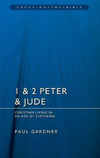 Cover image for 1 & 2 Peter & Jude: Christians Living in an Age of Suffering