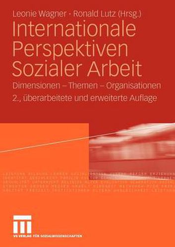 Cover image for Internationale Perspektiven Sozialer Arbeit: Dimensionen - Themen - Organisationen