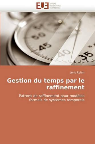 Cover image for Gestion Du Temps Par Le Raffinement