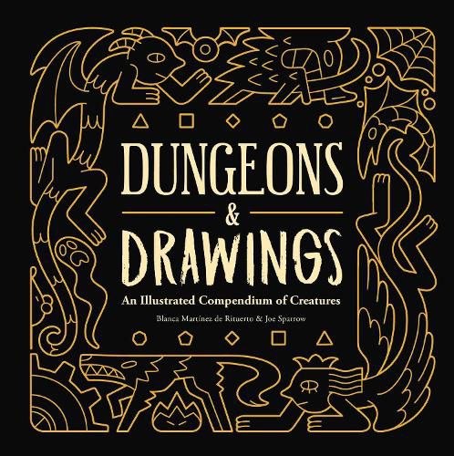 Cover image for Dungeons and Drawings: An Illustrated Compendium of Creatures