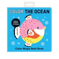 Cover image for Color the Ocean Color Magic Bath Book