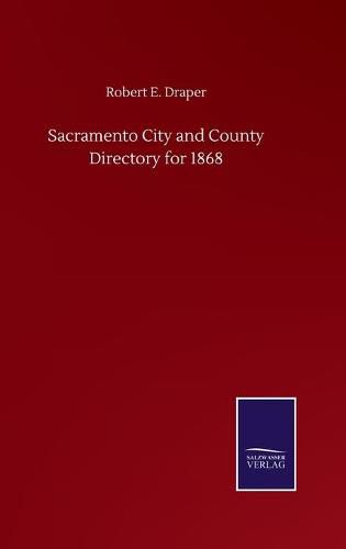 Cover image for Sacramento City and County Directory for 1868