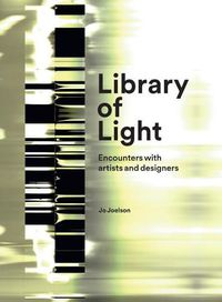 Cover image for Library of Light: Encounters with Artists and Designers