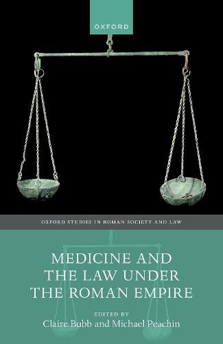 Cover image for Medicine and the Law Under the Roman Empire