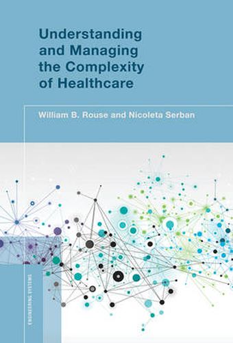 Cover image for Understanding and Managing the Complexity of Healthcare