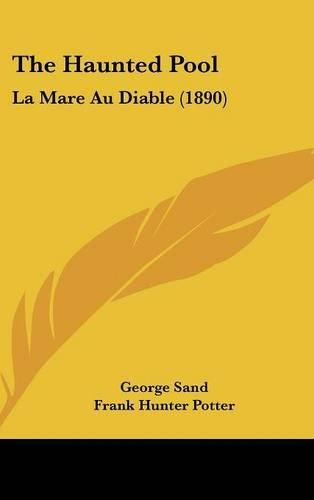 The Haunted Pool: La Mare Au Diable (1890)