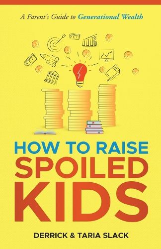 Cover image for How to Raise SPOILED Kids