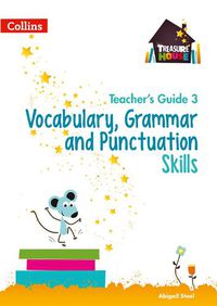 Cover image for Vocabulary, Grammar and Punctuation Skills Teacher's Guide 3