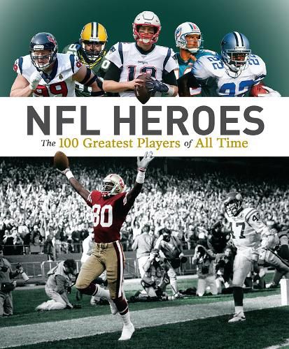 Cover image for NFL Heroes: The 100 Greatest Players of All Time