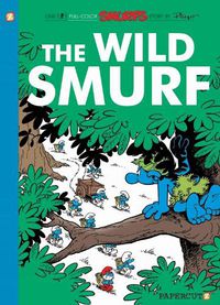 Cover image for The Wild Smurf: Smurfs #21