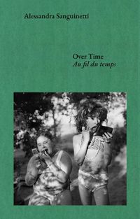 Cover image for Over Time: Conversations about Documents and Dreams