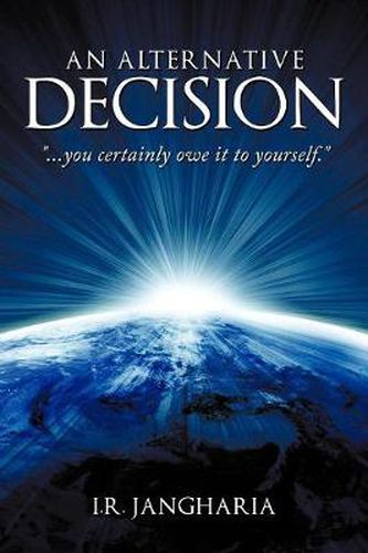 Cover image for An Alternative Decision: You Certainly Owe It to Yourself.