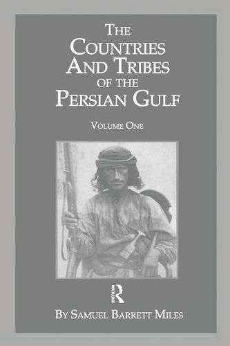 Cover image for The Countries & Tribes Of The Persian Gulf: Volume 1