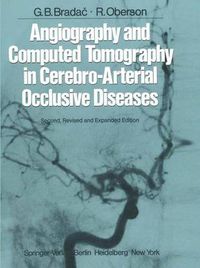 Cover image for Angiography and Computed Tomography in Cerebro-Arterial Occlusive Diseases