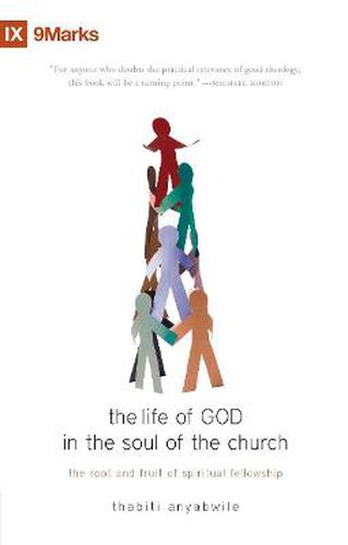 Cover image for The Life of God in the Soul of the Church: The Root and Fruit of Spiritual Fellowship