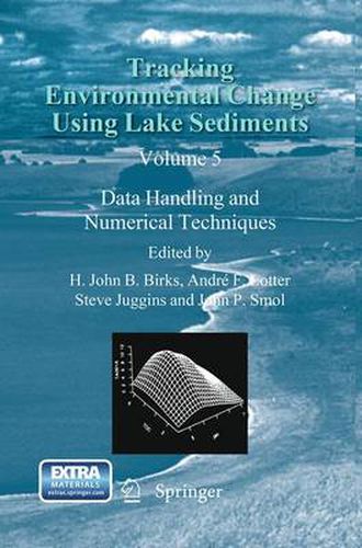 Cover image for Tracking Environmental Change Using Lake Sediments: Data Handling and Numerical Techniques