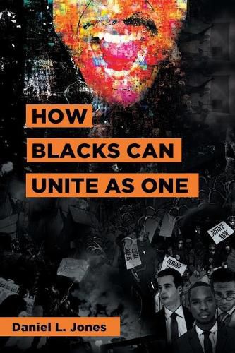 Cover image for How Blacks Can Unite as One