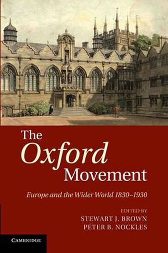 Cover image for The Oxford Movement: Europe and the Wider World 1830-1930