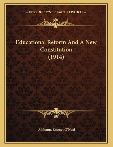 Cover image for Educational Reform and a New Constitution (1914)