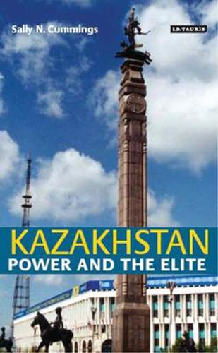 Cover image for Kazakhstan: Power and the Elite