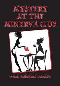 Cover image for Mystery at the Minerva Club