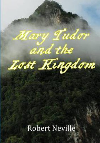 Cover image for Mary Tudor and The Lost Kingdom