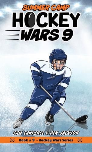 Hockey Wars 9: Summer Camp