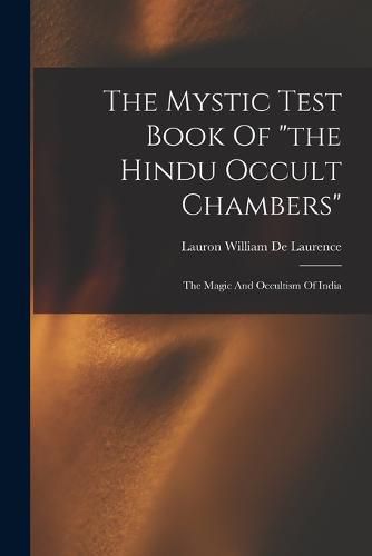 Cover image for The Mystic Test Book Of "the Hindu Occult Chambers"