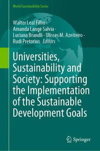 Cover image for Universities, Sustainability and Society: Supporting the Implementation of the Sustainable Development Goals