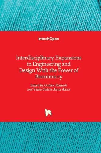 Interdisciplinary Expansions in Engineering and Design With the Power of Biomimicry