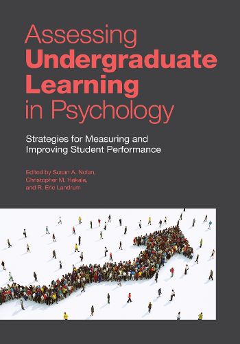 Cover image for Assessing Undergraduate Learning in Psychology: Strategies for Measuring and Improving Student Performance