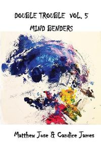 Cover image for Double Trouble Vol V - Mind Benders