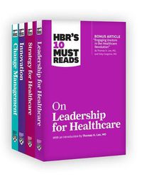 Cover image for HBR's 10 Must Reads for Healthcare Leaders Collection