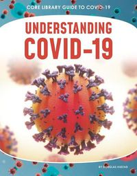 Cover image for Understanding Covid-19