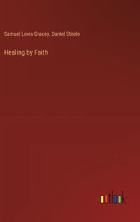 Cover image for Healing by Faith