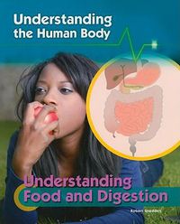 Cover image for Understanding Food and Digestion