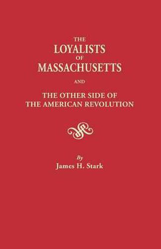 Cover image for Loyalists of Massachusetts