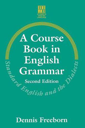 Cover image for A Course Book in English Grammar: Standard English and the Dialects