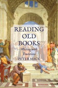 Cover image for Reading Old Books: Writing with Traditions