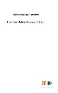 Cover image for Further Adventures of Lad