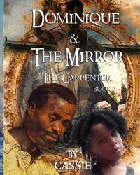 Cover image for Dominique and the Mirror The Carpenter