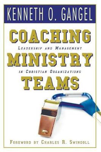 Cover image for Coaching Ministry Teams: Leadership and Management in Christian Organizations