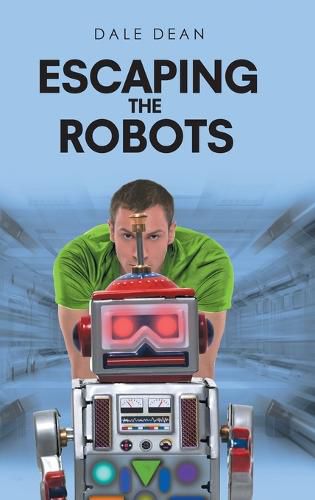 Cover image for Escaping the Robots