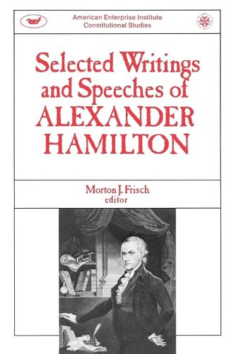 Cover image for Selected Writings and Speeches of Alexander Hamilton