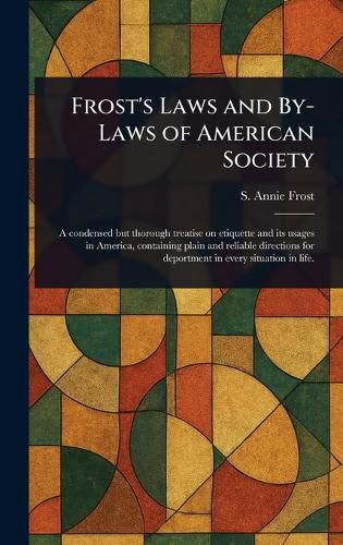 Cover image for Frost's Laws and By-Laws of American Society